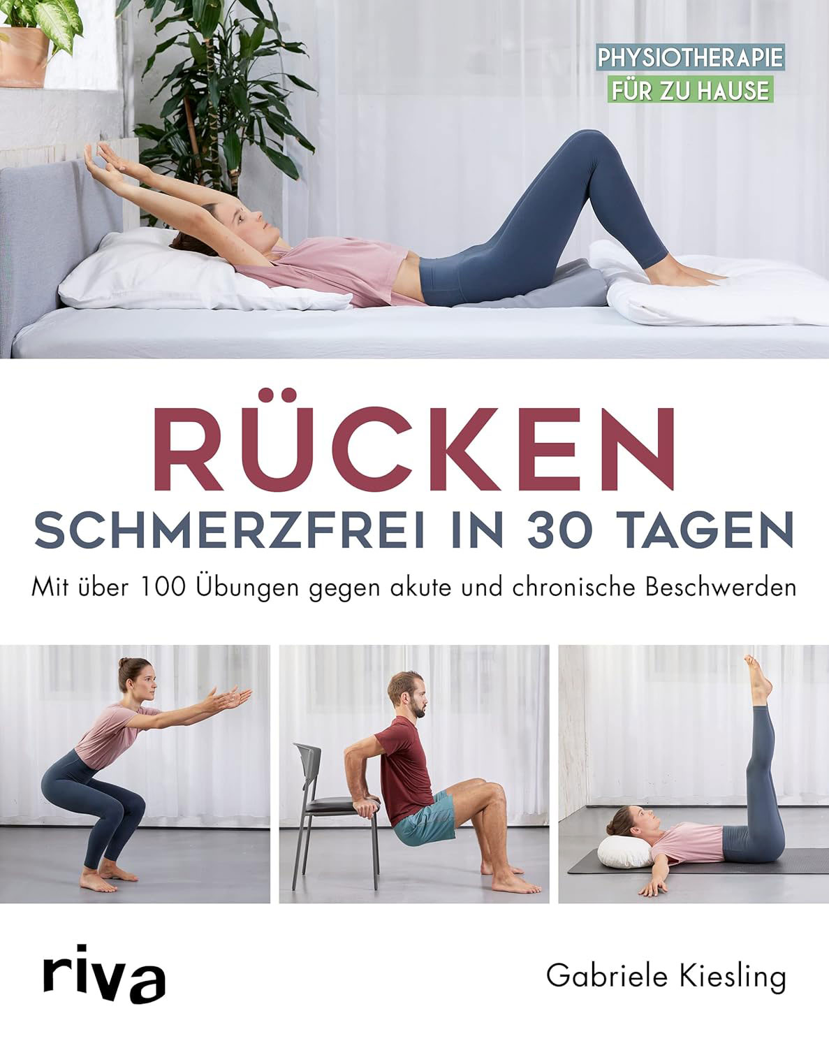 Rücken – schmerzfrei in 30 Tagen: